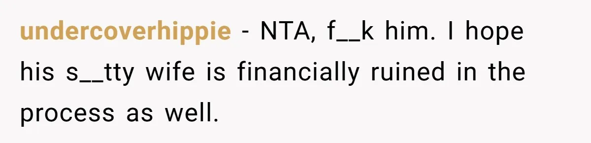 Man Refuses Final Meeting With Ex-Friend Who Plotted To Ruin His Marriage And Finances undercoverhippie − NTA, f__k him. I hope his s__tty wife is financially ruined in the process as well.