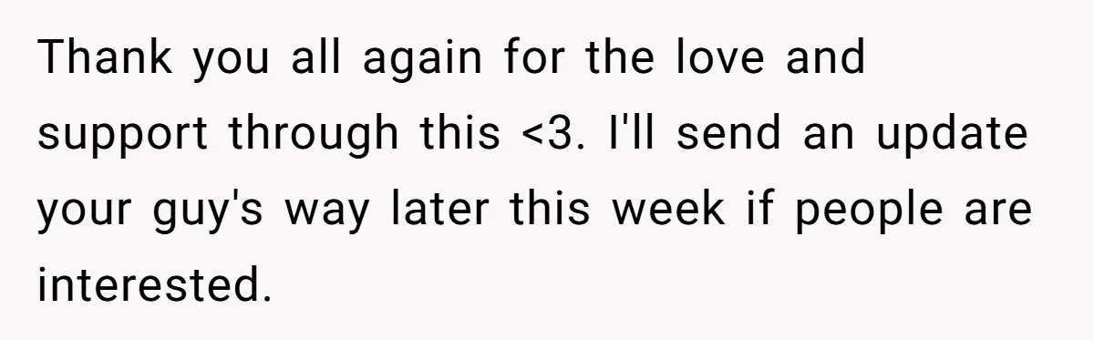 Teen Breaks Down After Being Told To Take Care Of Disabled Sister Forever Thank you all again for the love and support through this <3. I'll send an update your guy's way later this week if people are interested.