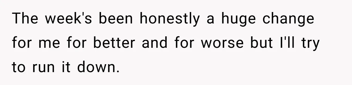 Teen Breaks Down After Being Told To Take Care Of Disabled Sister Forever The week's been honestly a huge change for me for better and for worse but I'll try to run it down.