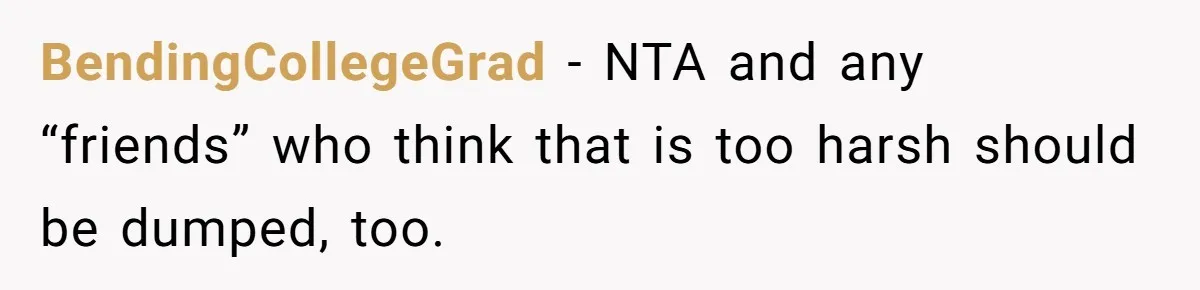 Boyfriend Comes Home To Missing Cat, Learns Girlfriend's Action And Serves Her Eviction Notice BendingCollegeGrad − NTA and any “friends” who think that is too harsh should be dumped, too.