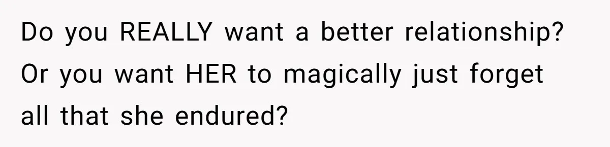 Dad Is To Walk Out On Family Therapy After Only Three Sessions, Despite Being Emotionally Absent For Two Decades Do you REALLY want a better relationship? Or you want HER to magically just forget all that she endured?