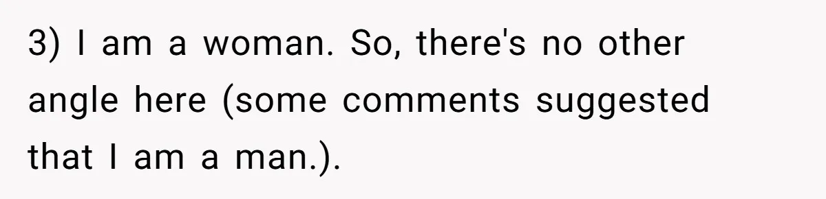Generous Woman Turns Her Mooching Best Friend Into A Confused Netflix Wanderer With Daily Logouts 3) I am a woman. So, there's no other angle here (some comments suggested that I am a man.).
