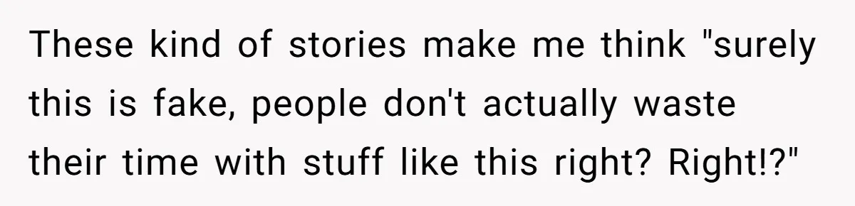 Generous Woman Turns Her Mooching Best Friend Into A Confused Netflix Wanderer With Daily Logouts These kind of stories make me think "surely this is fake, people don't actually waste their time with stuff like this right? Right!?"