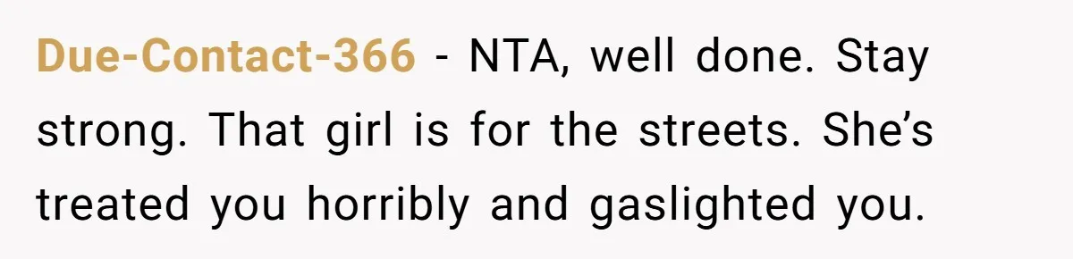 Man Ends Relationship When Girlfriend Leaves Him On Read To Party With Coworker Due-Contact-366 − NTA, well done. Stay strong. That girl is for the streets. She’s treated you horribly and gaslighted you.