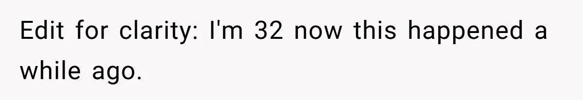Mom Tells Teen To Leave, But When She Doesn't Return, Everything Falls Apart Edit for clarity: I'm 32 now this happened a while ago.