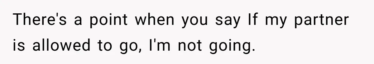Man Ends Relationship When Girlfriend Leaves Him On Read To Party With Coworker There's a point when you say If my partner is allowed to go, I'm not going.