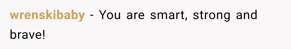 Mom Tells Teen To Leave, But When She Doesn't Return, Everything Falls Apart wrenskibaby − You are smart, strong and brave!