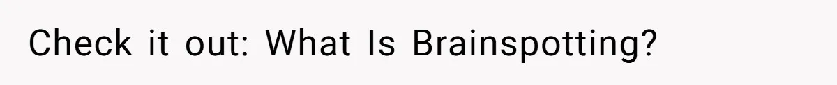 Mom Tells Teen To Leave, But When She Doesn't Return, Everything Falls Apart Check it out: What Is Brainspotting?