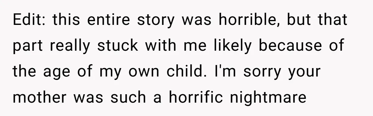Mom Tells Teen To Leave, But When She Doesn't Return, Everything Falls Apart Edit: this entire story was horrible, but that part really stuck with me likely because of the age of my own child. I'm sorry your mother was such a horrific...