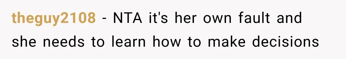 Sibling Lends Sister Car For Months Then Calls Police When She Sneaks Off With It theguy2108 − NTA it's her own fault and she needs to learn how to make decisions