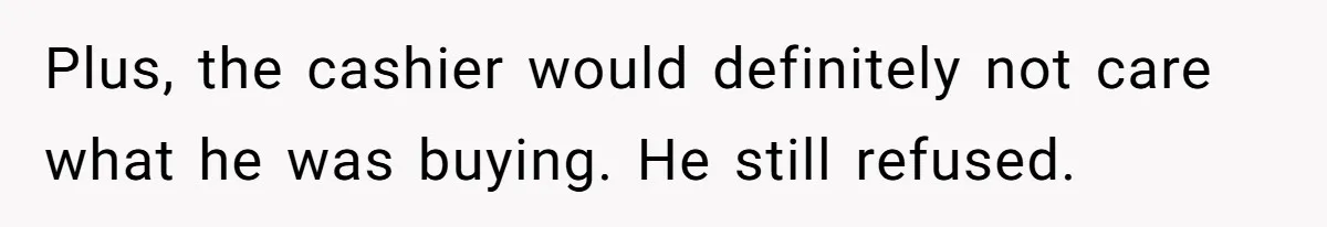 Boyfriend Refuses To Buy Pads, Girlfriend Calls Out His “Fragile Masculinity” Plus, the cashier would definitely not care what he was buying. He still refused.