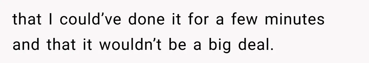 Boyfriend Refuses To Buy Pads, Girlfriend Calls Out His “Fragile Masculinity” that I could’ve done it for a few minutes and that it wouldn’t be a big deal.