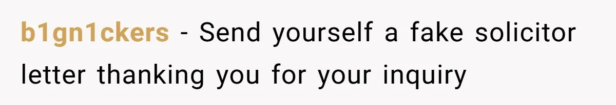 b1gn1ckers − Send yourself a fake solicitor letter thanking you for your inquiry