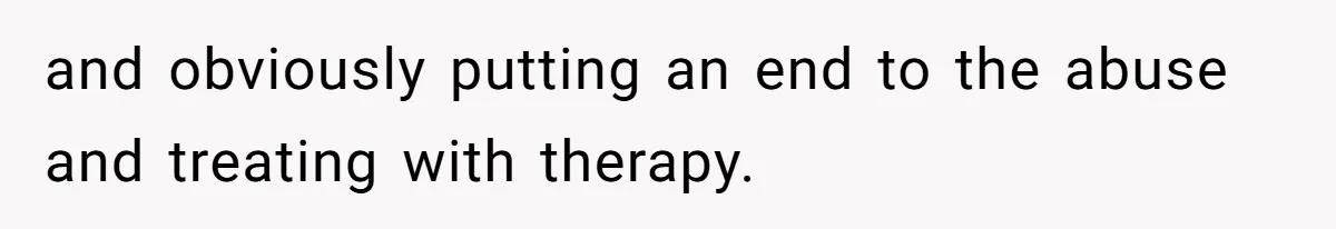 Dad Discovers Son’s Disgusting Laundry, Forces Bidet Use, Teen Goes Into Full Meltdown and obviously putting an end to the abuse and treating with therapy.
