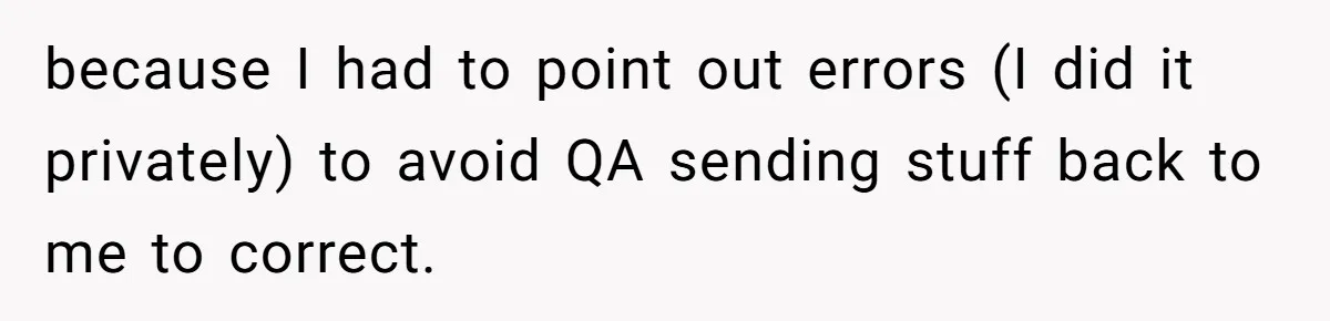 CEO Cuts Coffee Budget, Then Asks For Coffee At Workshop—Manager Serves Him Karma Instead because I had to point out errors (I did it privately) to avoid QA sending stuff back to me to correct.