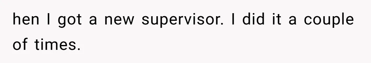 CEO Cuts Coffee Budget, Then Asks For Coffee At Workshop—Manager Serves Him Karma Instead hen I got a new supervisor. I did it a couple of times.
