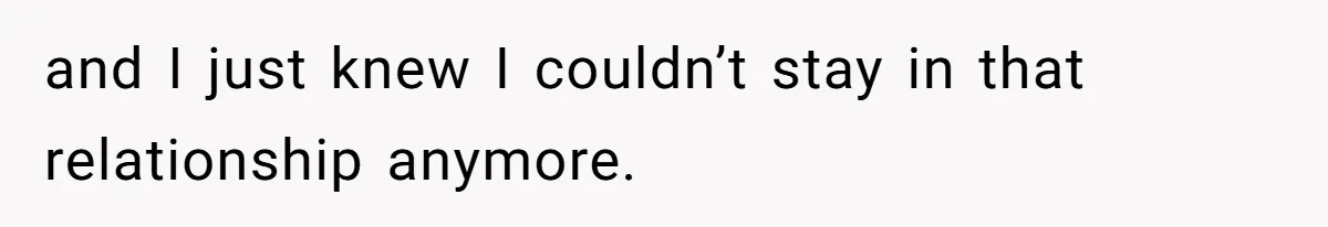 Girl Trusts Her Gut, Breaks Off Engagement And Everyone Thinks She’s ‘Too Sensitive’ and I just knew I couldn’t stay in that relationship anymore.