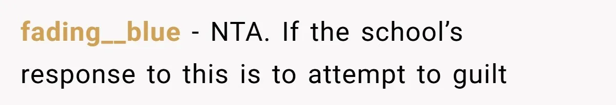 Author Tells Student The Truth About School Bullying, Community Explodes After Teacher Loses Lifetime Award fading__blue − NTA. If the school’s response to this is to attempt to guilt