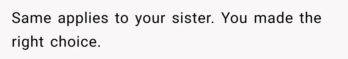 Girl Trusts Her Gut, Breaks Off Engagement And Everyone Thinks She’s ‘Too Sensitive’ Same applies to your sister. You made the right choice.