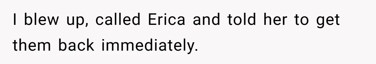 Fiancé’s Best Friend Keeps Taking His Stuff, He Finally Draws The Line And Calls The Cops I blew up, called Erica and told her to get them back immediately.