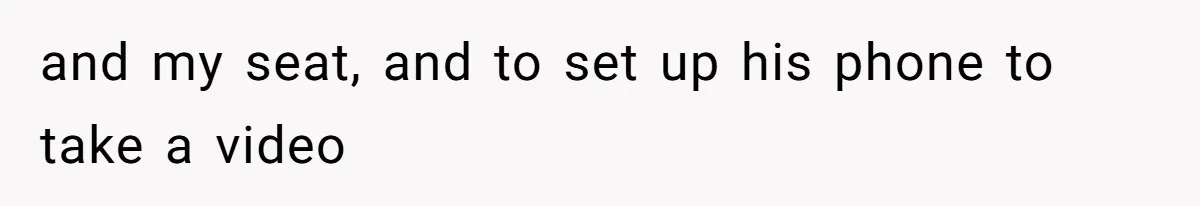 Husband Films Wife Stealing All His Fries, She Explodes Then Turns Her Anger On Their Son and my seat, and to set up his phone to take a video