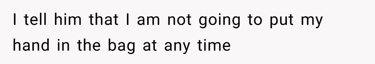 Husband Films Wife Stealing All His Fries, She Explodes Then Turns Her Anger On Their Son I tell him that I am not going to put my hand in the bag at any time