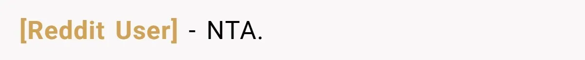 [Reddit User] − NTA.