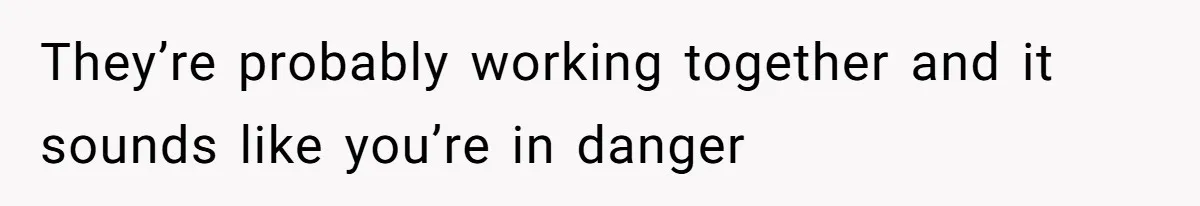Fiancé’s Best Friend Keeps Taking His Stuff, He Finally Draws The Line And Calls The Cops They’re probably working together and it sounds like you’re in danger