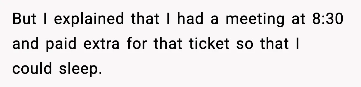 Traveler Refuses To Give Up Empty Row, Exhausted Mom Calls Her A ‘B**ch’ On Landing But I explained that I had a meeting at 8:30 and paid extra for that ticket so that I could sleep.