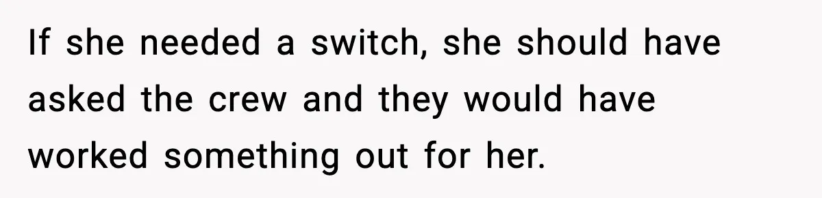 Traveler Refuses To Give Up Empty Row, Exhausted Mom Calls Her A ‘B**ch’ On Landing If she needed a switch, she should have asked the crew and they would have worked something out for her.