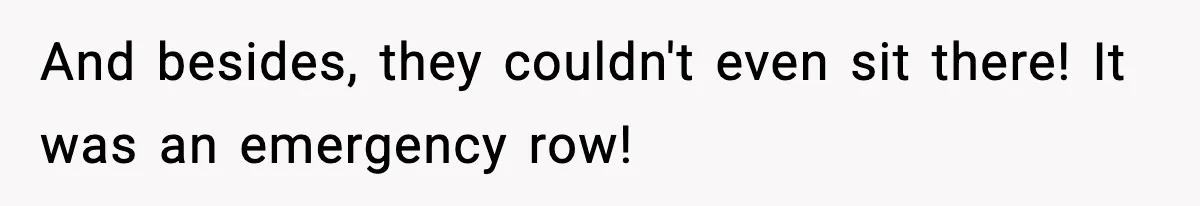 Traveler Refuses To Give Up Empty Row, Exhausted Mom Calls Her A ‘B**ch’ On Landing And besides, they couldn't even sit there! It was an emergency row!