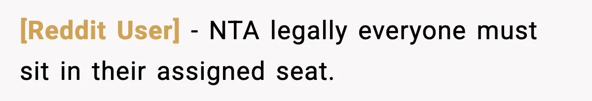 [Reddit User] − NTA legally everyone must sit in their assigned seat.