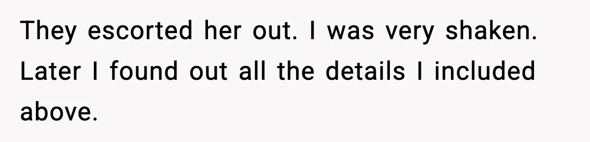 Man’s Affair Partner Moves Into His House While He's in Dubai They escorted her out. I was very shaken. Later I found out all the details I included above.