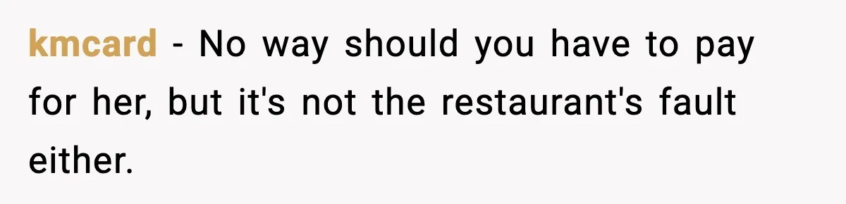 Guy Refuses To Pay Tinder Date’s Dinner After She Vanishes, Bartender Shares Shocking News kmcard − No way should you have to pay for her, but it's not the restaurant's fault either.