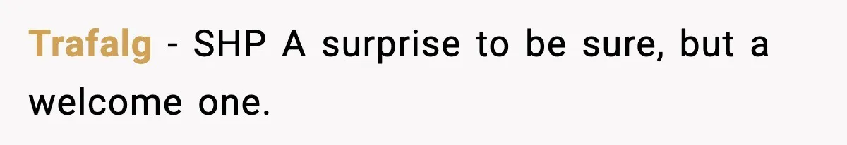 Roommate Wakes Couple At 3 AM For Snacks Every Night, Then Reveals A Wild Plot Twist Trafalg − SHP A surprise to be sure, but a welcome one.