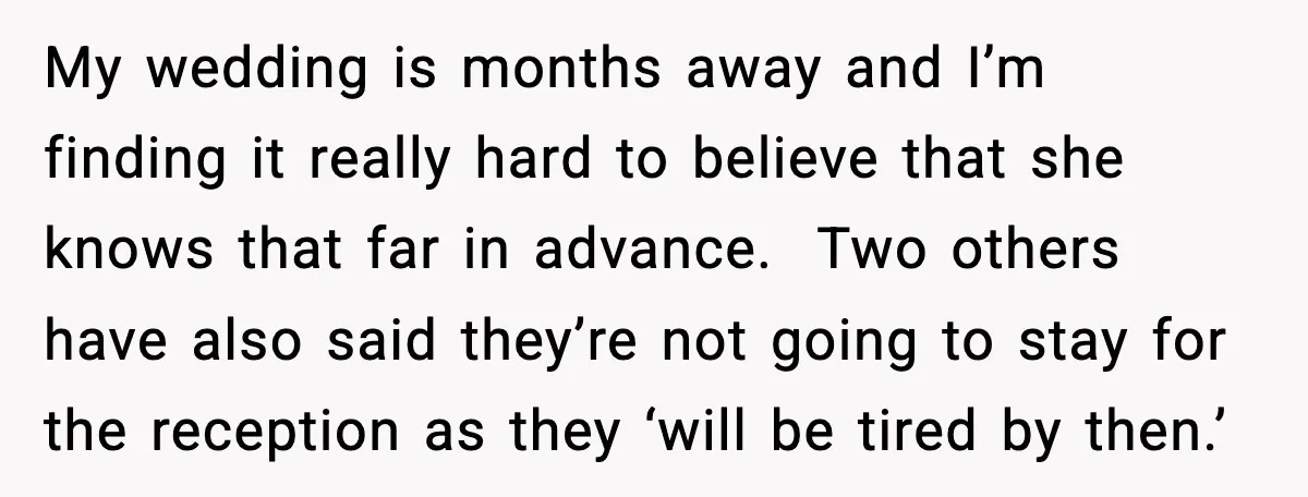 Bride Calls Out Friends After They Offer an $8 Gift and Skip Her Wedding My wedding is months away and I’m finding it really hard to believe that she knows that far in advance. Two others have also said they’re not going to stay...