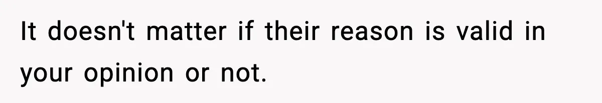 Actors Think They’re A-List Stars, Demand Photo Removed—Friend Drops Brutal Truth It doesn't matter if their reason is valid in your opinion or not.