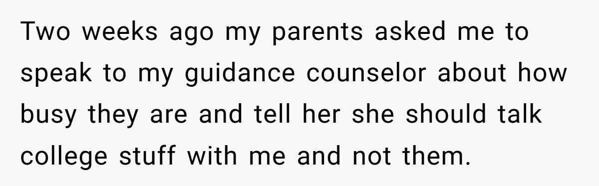 Adopted Teen Asks Parents About His Missing College Fund And Unearths Years Of Quiet Favoritism Two weeks ago my parents asked me to speak to my guidance counselor about how busy they are and tell her she should talk college stuff with me and not...