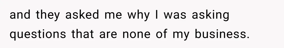 Adopted Teen Asks Parents About His Missing College Fund And Unearths Years Of Quiet Favoritism and they asked me why I was asking questions that are none of my business.