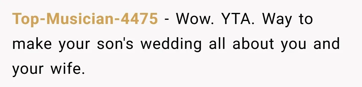 Mom Leaves Wedding After Son Chooses Aunt Over Stepmom For Mother-Son Dance, Family Turns On Her Top-Musician-4475 − Wow. YTA. Way to make your son's wedding all about you and your wife.