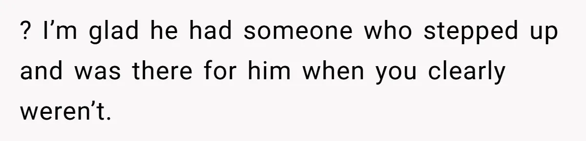 Mom Leaves Wedding After Son Chooses Aunt Over Stepmom For Mother-Son Dance, Family Turns On Her ? I’m glad he had someone who stepped up and was there for him when you clearly weren’t.