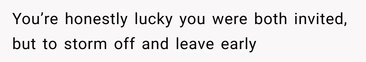 Mom Leaves Wedding After Son Chooses Aunt Over Stepmom For Mother-Son Dance, Family Turns On Her You’re honestly lucky you were both invited, but to storm off and leave early
