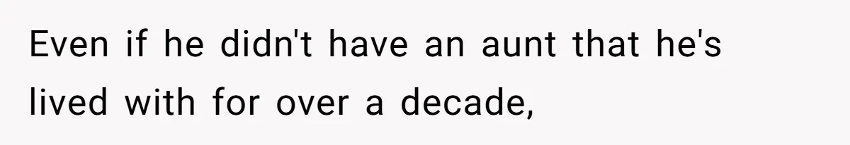 Mom Leaves Wedding After Son Chooses Aunt Over Stepmom For Mother-Son Dance, Family Turns On Her Even if he didn't have an aunt that he's lived with for over a decade,