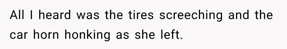 Homeowner Blocks Trespassing Parent in Driveway After Repeatedly Being Stopped All I heard was the tires screeching and the car horn honking as she left.