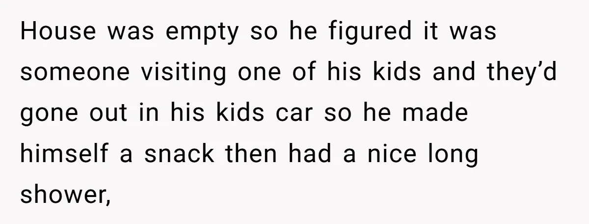 Homeowner Blocks Trespassing Parent in Driveway After Repeatedly Being Stopped House was empty so he figured it was someone visiting one of his kids and they’d gone out in his kids car so he made himself a snack then had...
