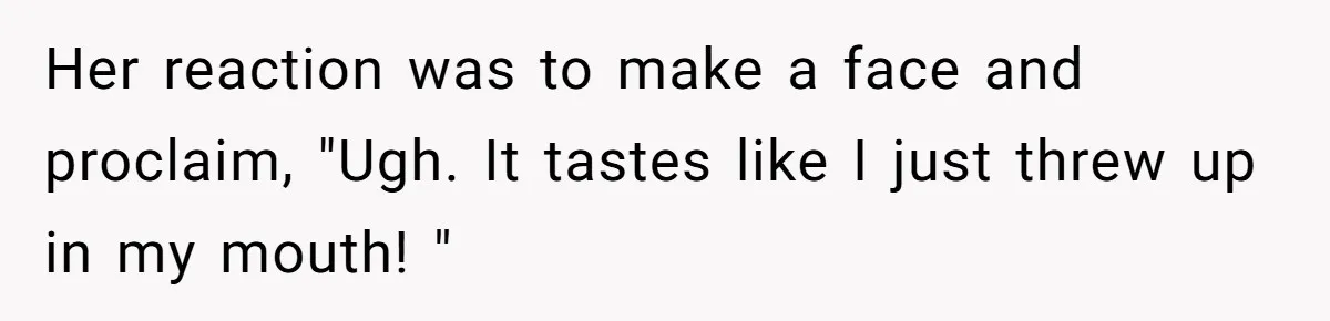 Uncle Lets 3-Year-Old Taste Beer At Cookout, Chaos Erupts As She Won’t Stop Drinking Her reaction was to make a face and proclaim, "Ugh. It tastes like I just threw up in my mouth! "