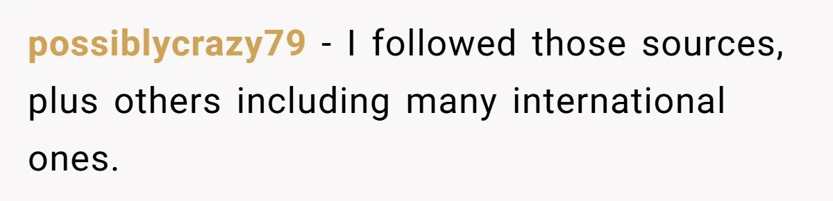 LPT: Avoid Confirmation Bias by Using Neutral News Sources - It Can Seriously Lower Your Anxiety possiblycrazy79 − I followed those sources, plus others including many international ones.