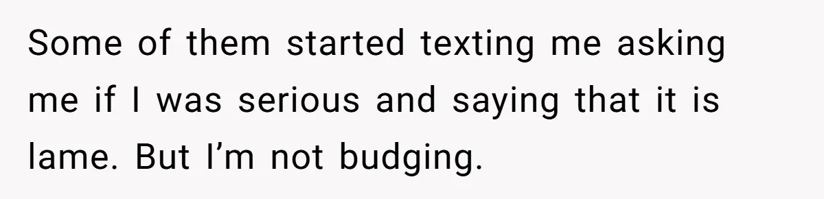 Wife Bans All Alcohol From Christmas Dinner, Her Husband’s Entire Family Choose Another Party Some of them started texting me asking me if I was serious and saying that it is lame. But I’m not budging.