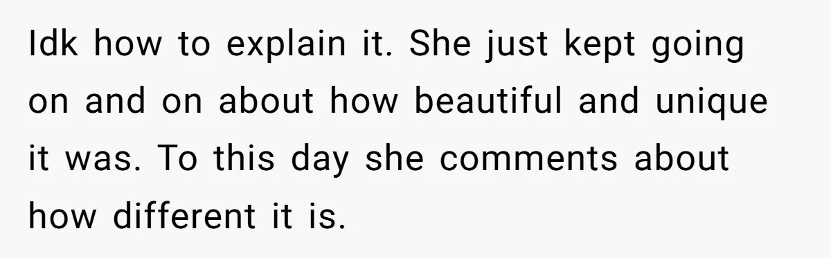 She Tricked Her SIL Into Stealing Her Baby Name - and It Was Hilarious Idk how to explain it. She just kept going on and on about how beautiful and unique it was. To this day she comments about how different it is.