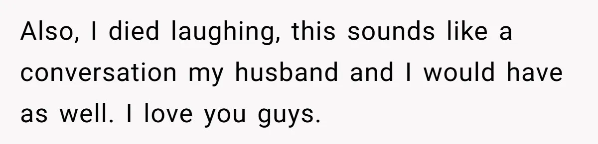 Husband Keeps Complaining About His Toothache While Wife Is In Labor, Is He Wrong? Also, I died laughing, this sounds like a conversation my husband and I would have as well. I love you guys.